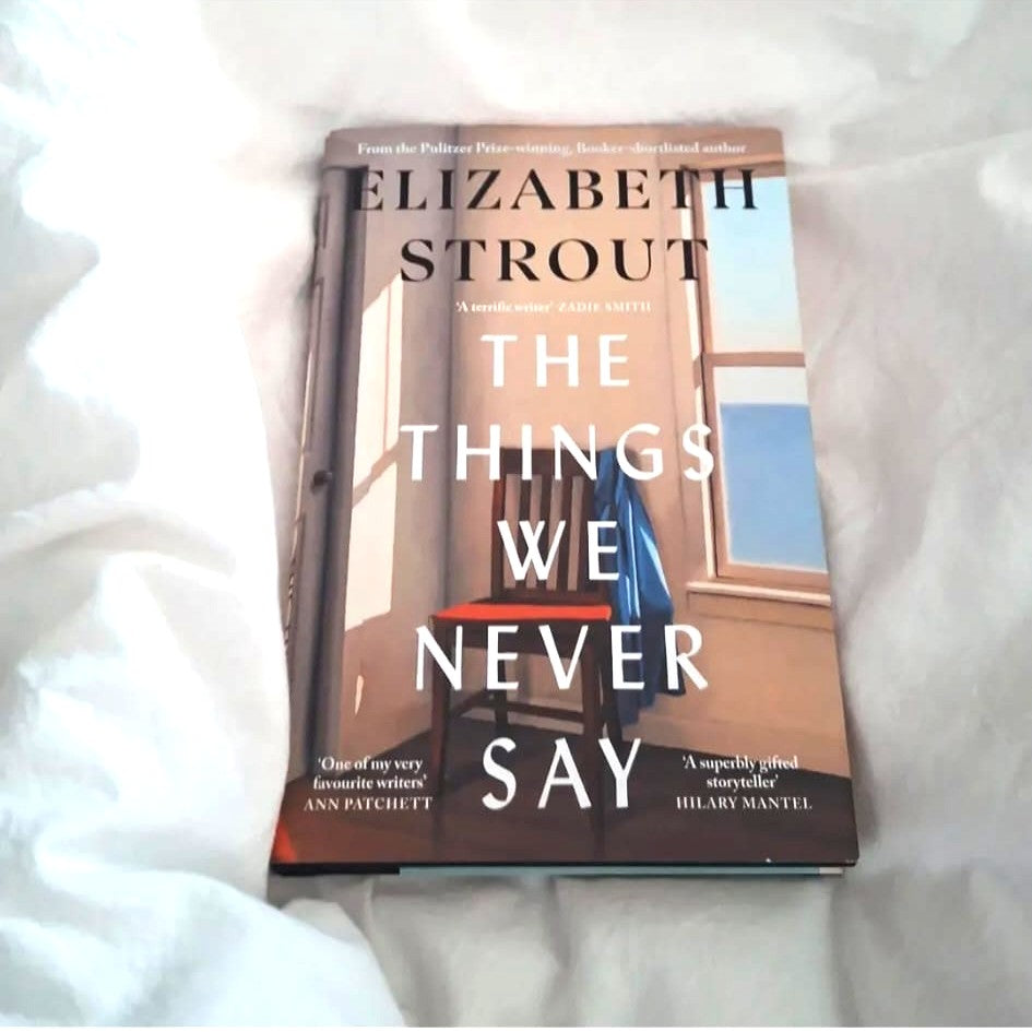 The things we never say, Elizabeth Strout